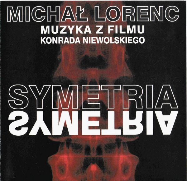 Symetria (Muzyka Z Filmu Konrada Niewolskiego)