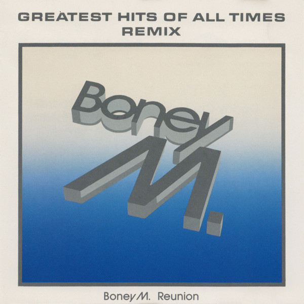 Greatest Hits Of All Times - Remix