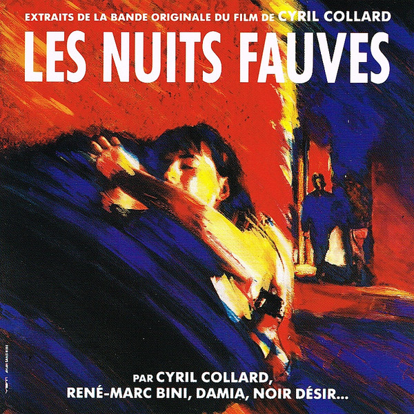 Les Nuits Fauves - Extraits De La Bande Originale Du Film De Cyril Collard