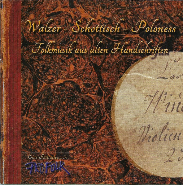 Walzer - Schottisch - Poloness Folkmusik Aus Alten Handschriften