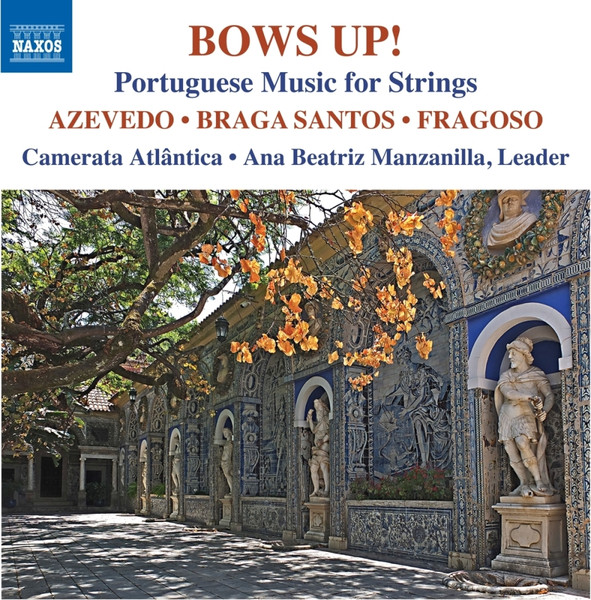 Bows Up ! : Portuguese Music For Strings