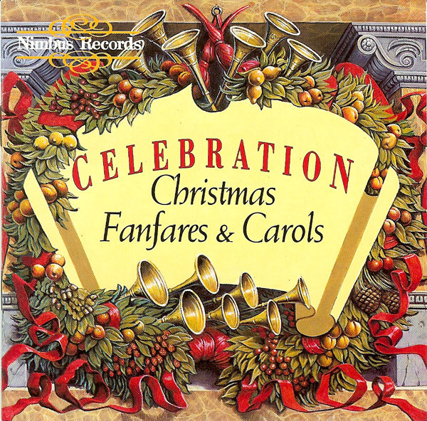 Celebration: Christmas Fanfares & Carols