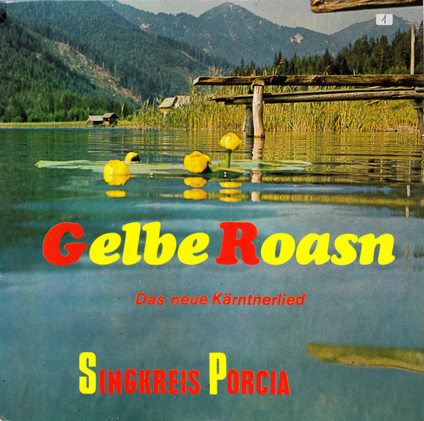 Gelbe Roasn (Das Neue Kärntnerlied)