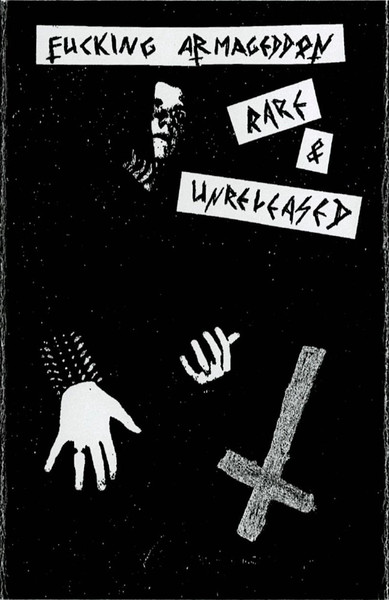 Fucking Armageddon Rare & Unreleased