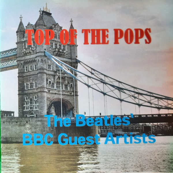 Top Of The Pops The Beatles' BBC Sessions Guest Artists