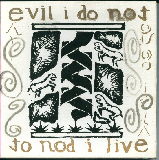 Evil I Do Not To Nod I Live