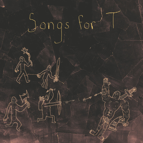 Songs For T