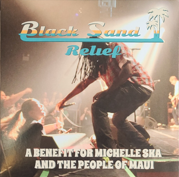 Black Sand Relief: A Benefit For Michelle Ska And The People Of Maui