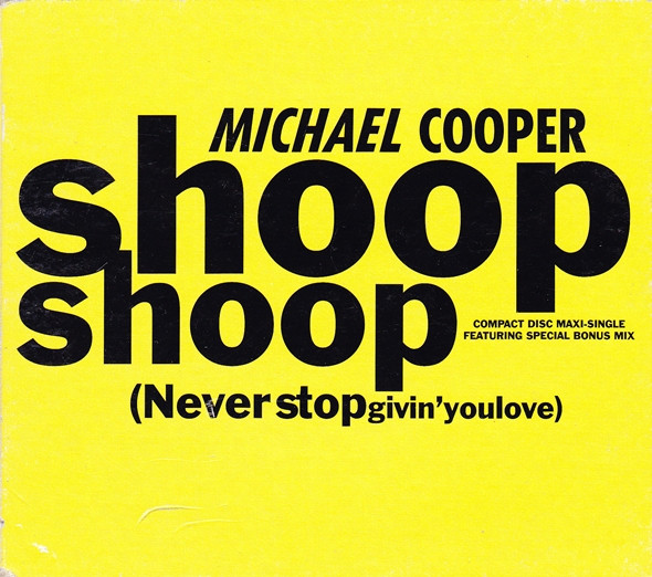 Shoop Shoop (Never Stop Givin' You Love)