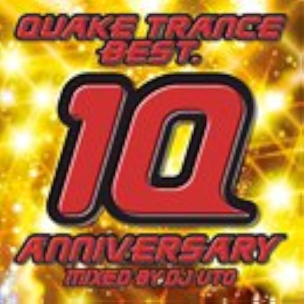 Quake Trance Best 10 Anniversary