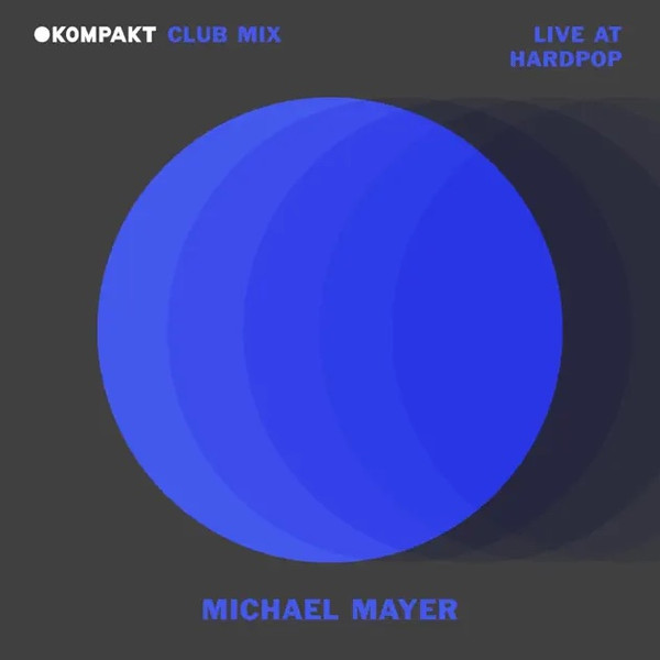 Kompakt Club Mix - Live At Hardpop