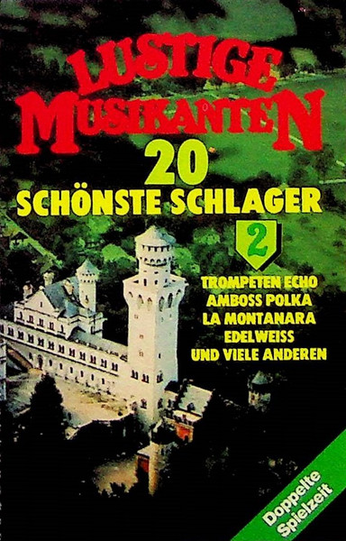 Lustige Musikanten 2 - 20 Schönste Schlager
