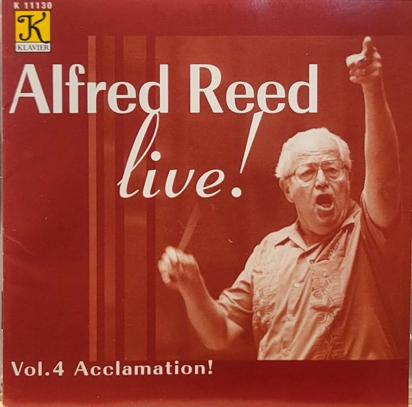 Alfred Reed Live! - Vol. 4 Acclamation!