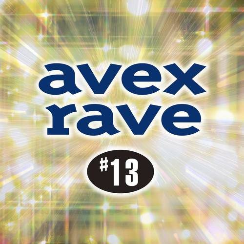 Avex Rave #13 D-Force Feat. Kam Vol.3