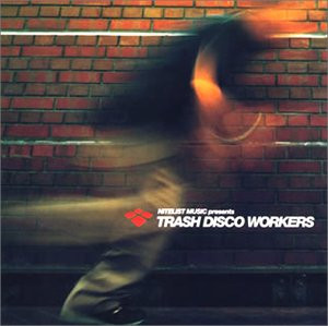 Nitelist Music Presents Trash Disco Workers