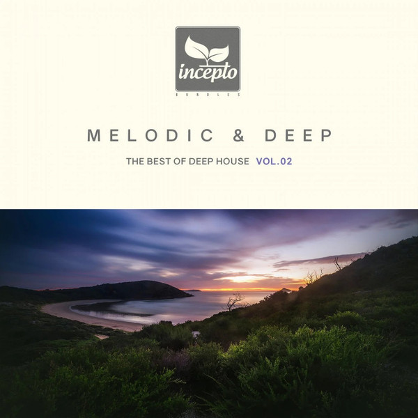 Melodic & Deep (The Best Of Deep House Vol.02)