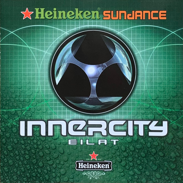 Heineken Sundance At Innercity - Eilat