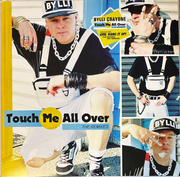 Touch Me All Over (The Remixes) / Girl Hang It Up!