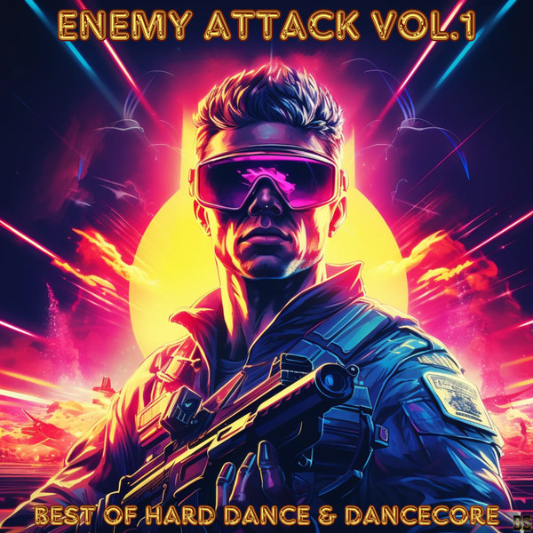 Enemy Attack Vol.1 - Best Of Hard Dance & Dancecore