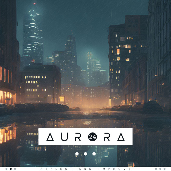 Aurora 2024: Reflect And Improve