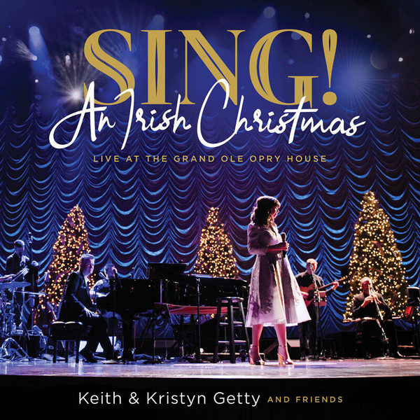 Sing! An Irish Christmas – Live At The Grand Ole Opry House
