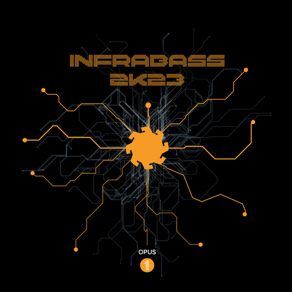 Infrabass 2K23 - Opus 1