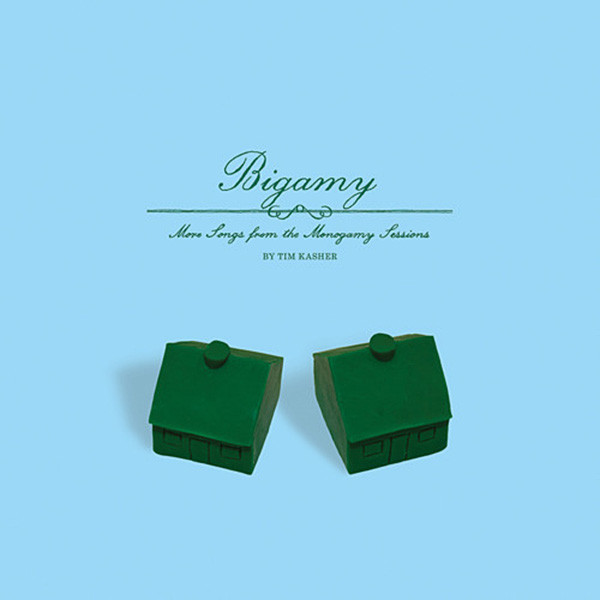 Bigamy (More Songs From The Monogamy Sessions)