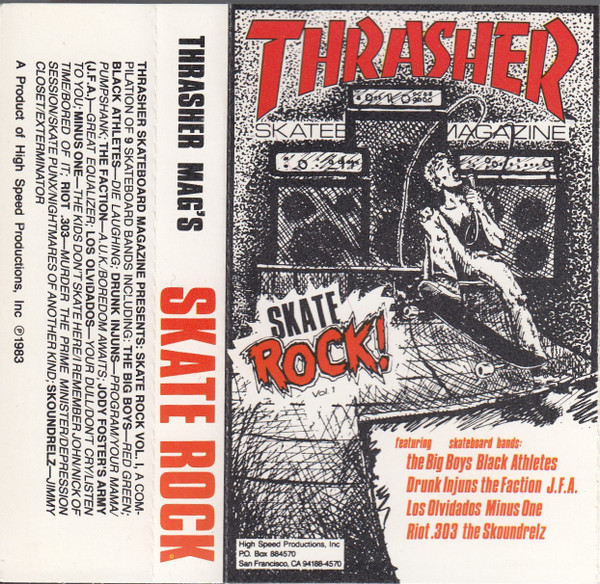 Thrasher Magazine Presents: Skate Rock! Vol. 1 
