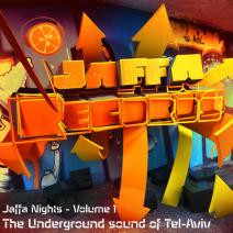 Jaffa Nights - Volume 1 (The Underground Sound Of Tel-Aviv)