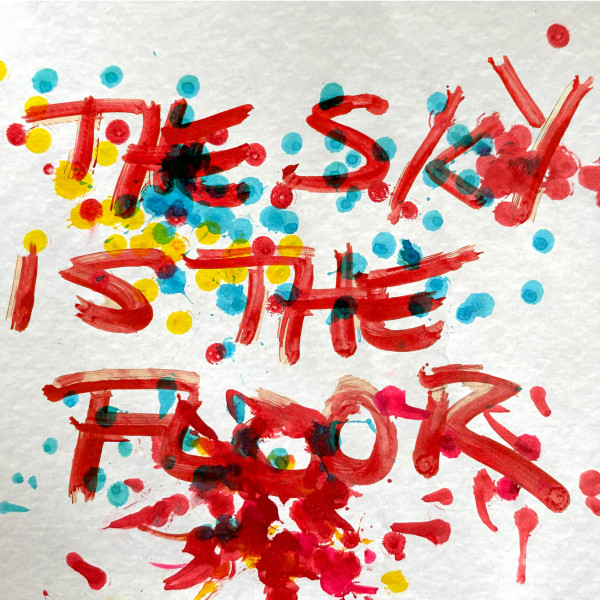 The Sky Is The Floor