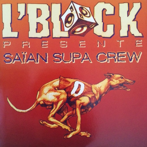 L'Block Présente Saïan Supa Crew
