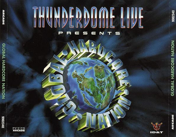 Thunderdome Live Presents Global Hardcore Nation