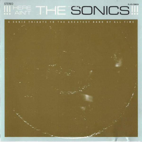 !!!Here Ain't The Sonics!!!