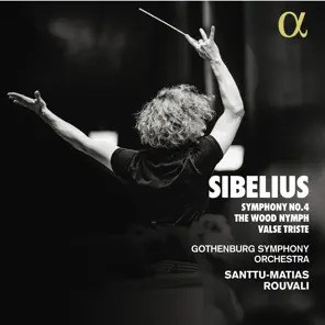 Symphony No. 4 / The Wood Nymph / Valse Triste