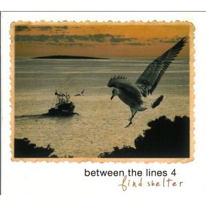 Between The Lines 4 - Find Shelter