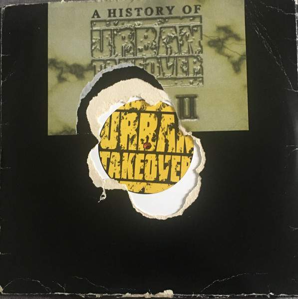 A History Of Urban Takeover Vol. II