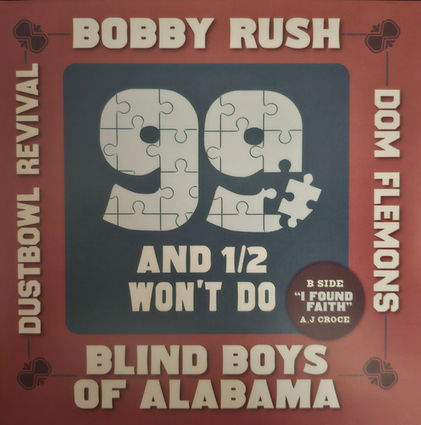99 And ½ Won’t Do / I Found Faith