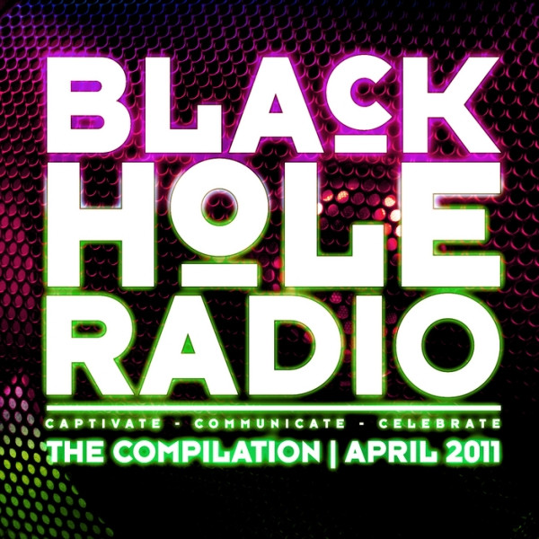 Black Hole Radio - The Compilation | April 2011