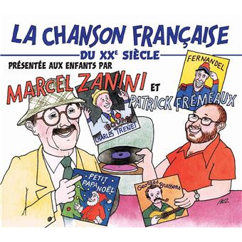 La Chanson Française Du XXe Siècle Présentée Aux Enfants Par 
