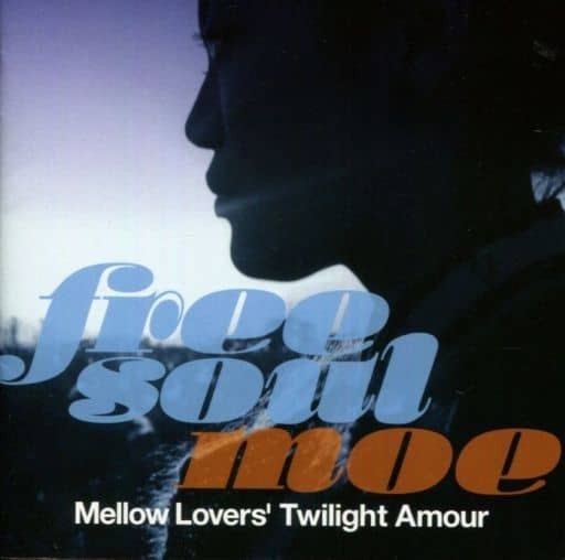 Free Soul Moe / Mellow Lovers' Twilight Amour