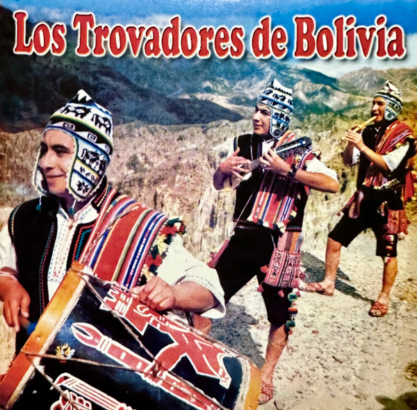 Los Trovadores De Bolivia