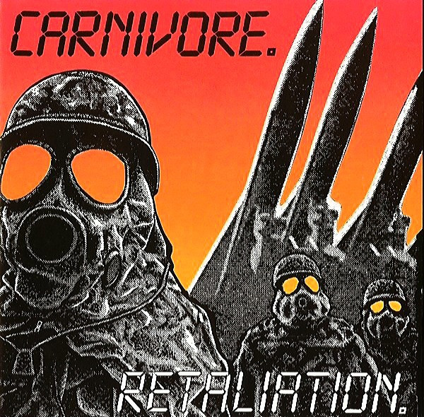 Retaliation / Carnivore