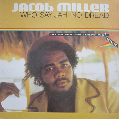 Who Say Jah No Dread (The Classic Augustus Pablo Sessions 1974-75) 