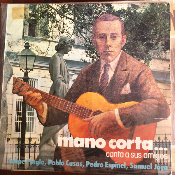 Mano Corta... Canta A Sus Amigos 