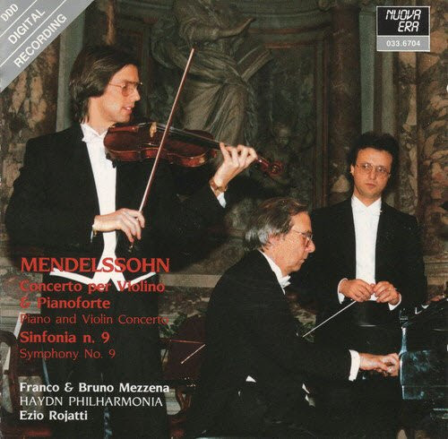 Mendelssohn: Concerto For Violin, Piano And Strings - Symphony No. 9