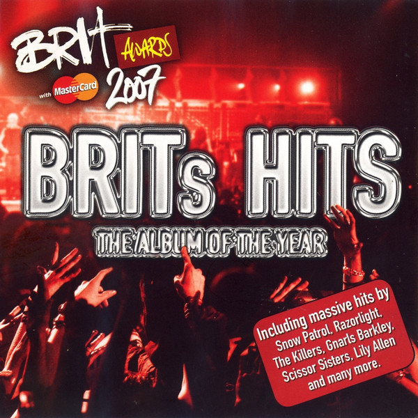 Brits Hits - The Album Of The Year 2007