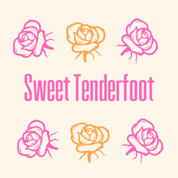 Sweet Tenderfoot