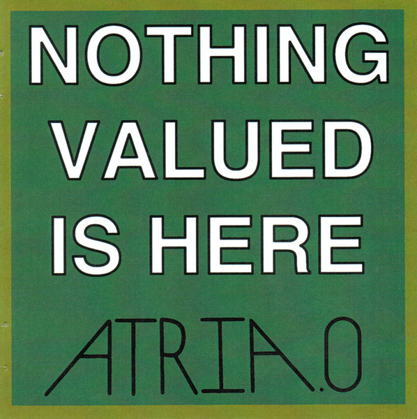 Nothing Valued Is Here