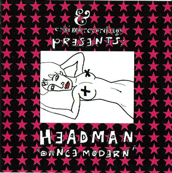 Eskimo Recordings Presents:  Headman - Dance Modern