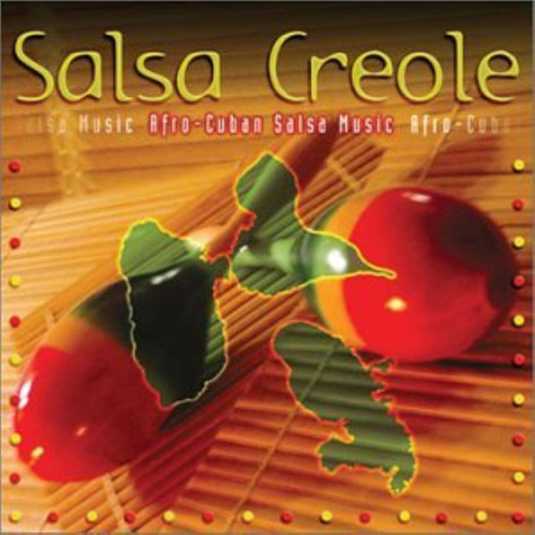 Salsa Creole : Afro-Cuban Salsa Music